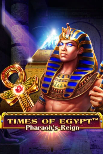 Слот Times Of Egypt – Pharaoh’s Reign